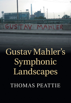 Paperback Gustav Mahler's Symphonic Landscapes Book