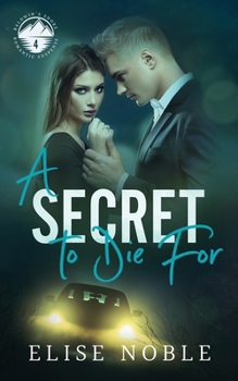 A Secret to Die For (Baldwin's Shore Romantic Suspense)