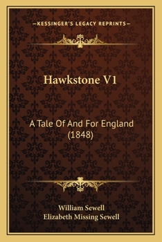 Paperback Hawkstone V1: A Tale Of And For England (1848) Book