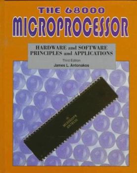 Hardcover The 68000 Microprocessor: Hardware and Software Principles and Applications Book