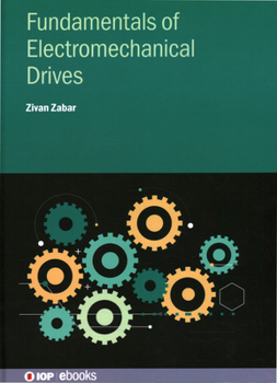 Hardcover Fundamentals of Electromechanical Drives Book