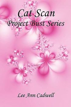 Paperback Cat Scan - Project Bust Series Book