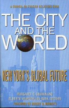 The City and the World: New York's Global Future (International Affairs)