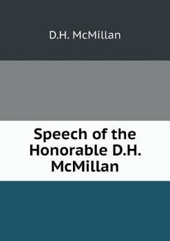 Paperback Speech of the Honorable D.H. McMillan Book