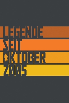 Legende seit Oktober 2005: ein Geschenk für legendäre Menschen,120-zeiliges Notizbuchjournal (15x23cm), German Edition.