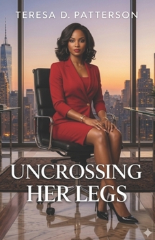 Paperback Uncrossing Her Legs Book