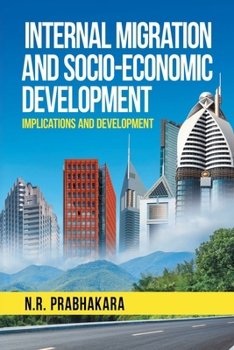 Paperback Internal Migration and Socio-Economic Development Book