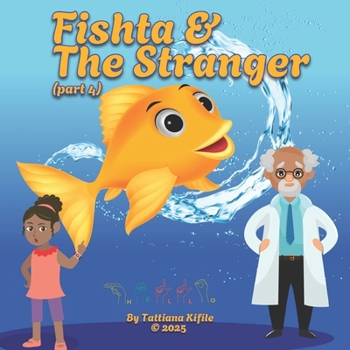 Fishta and the Stranger: Fishta 4