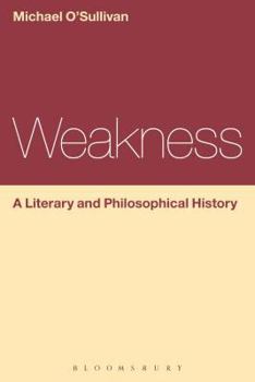 Paperback Weakness: A Literary and Philosophical History Book