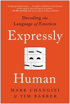 Paperback Expressly Human: Decoding the Language of Emotion Book