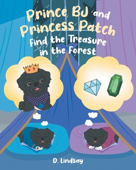 Paperback Prince BJ and Princess Patch Find the Treasure in the Forest Book