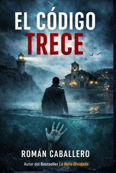 Paperback El Código Trece: Thriller policíaco procedimental [Spanish] Book