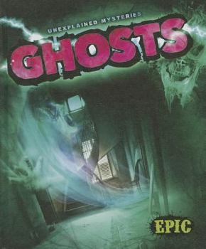 Ghosts - Book  of the Unexplained Mysteries