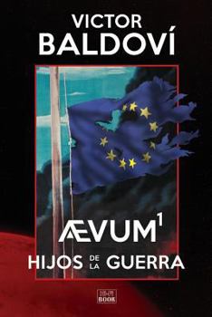 Paperback Aevum1: Hijos de la Guerra [Spanish] Book