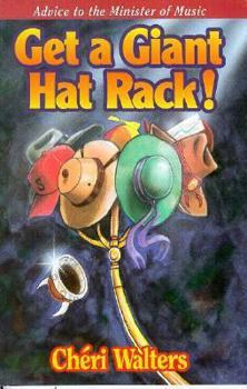 Paperback Advice to the Minister of Music: Get a Giant Hat Rack! Book