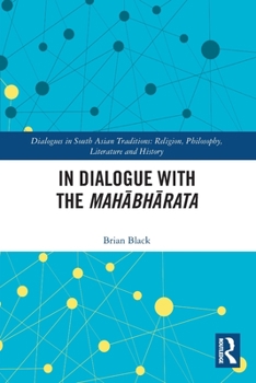 Paperback In Dialogue with the Mah&#257;bh&#257;rata Book