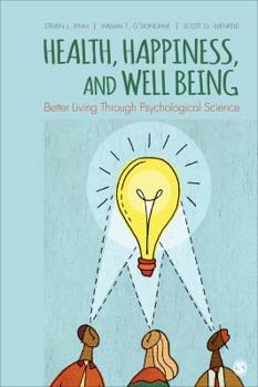 Paperback Health, Happiness, and Well-Being: Better Living Through Psychological Science Book