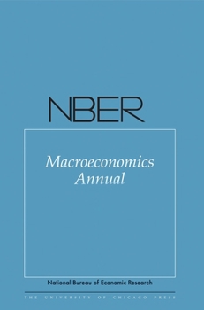 NBER Macroeconomics Annual 2015: Volume 30 (Volume 30) - Book #30 of the NBER Macroeconomics Annual