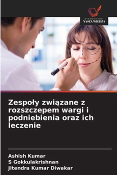 Paperback Zespoly zwi&#261;zane z rozszczepem wargi i podniebienia oraz ich leczenie [Polish] Book