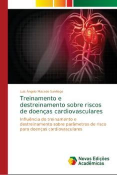 Paperback Treinamento e destreinamento sobre riscos de doenças cardiovasculares [Portuguese] Book