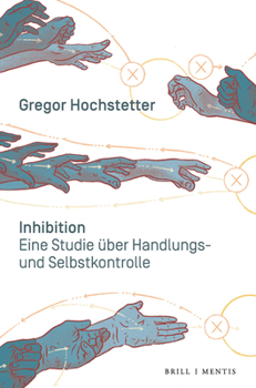 Paperback Inhibition: Eine Studie Uber Handlungs- Und Selbstkontrolle [German] Book