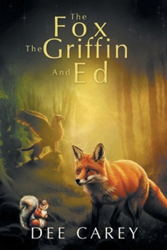Paperback The Fox, the Griffon, and Ed Book