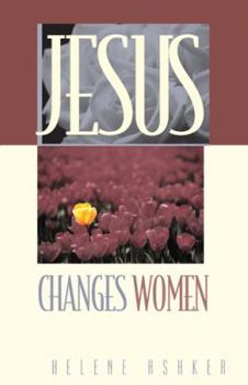 Paperback Jesus Changes Women Book