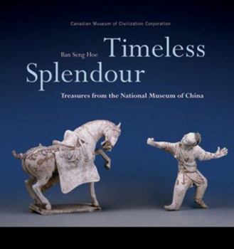 Paperback Timeless Splendour: Treasures from the National Museum of China Book