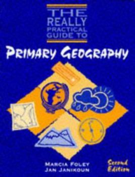 Paperback The Really Practical Guide to Primary Geography Book