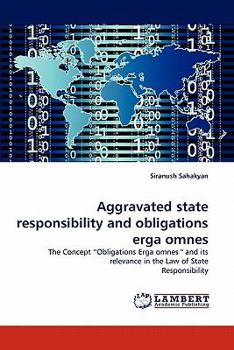 Paperback Aggravated State Responsibility and Obligations Erga Omnes Book