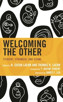 Hardcover Welcoming the Other: Student, Stranger, and Divine Book