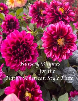 Nursery Rhymes for the Native American Style Flute