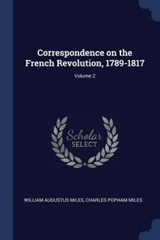 Paperback Correspondence on the French Revolution, 1789-1817; Volume 2 Book