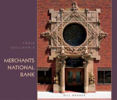 Hardcover Louis Sullivan's Merchants National Bank Book