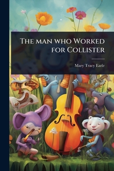 Paperback The man who Worked for Collister Book