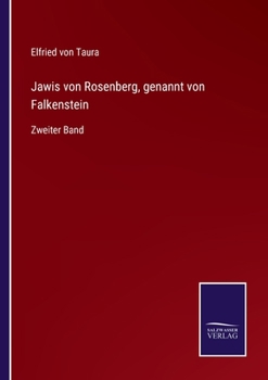 Paperback Jawis von Rosenberg, genannt von Falkenstein: Zweiter Band [German] Book