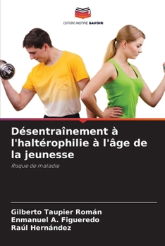 Paperback Désentraînement à l'haltérophilie à l'âge de la jeunesse [French] Book