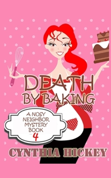 Paperback Death by Baking: A Nosy Neighbor Mystery Book