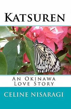 Paperback Katsuren: An Okinawa Love Story Book
