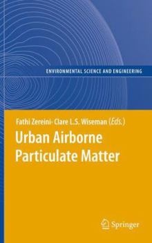Paperback Urban Airborne Particulate Matter: Origin, Chemistry, Fate and Health Impacts Book