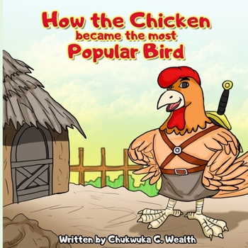 Paperback How the Chicken Became the Most Popular Bird Book