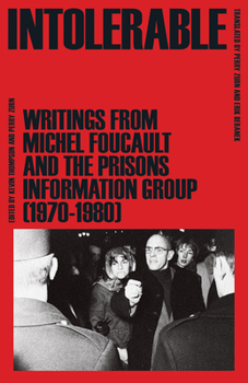 Paperback Intolerable: Writings from Michel Foucault and the Prisons Information Group (1970-1980) Book