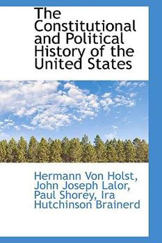 The Constitutional and Political History of the United States