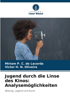 Paperback Jugend durch die Linse des Kinos: Analysemöglichkeiten [German] Book