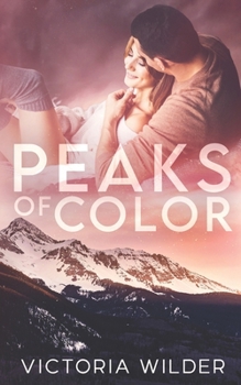 Peaks of Color - Book #1 of the Riggs Family