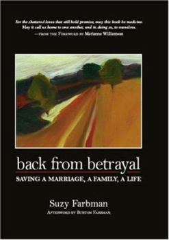 Hardcover Back from Betrayal: Saving a Marriage, a Family, a Life Book