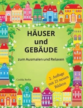 Paperback HÄUSER UND GEBÄUDE - zum Ausmalen und Relaxen: Malbuch für Erwachsene [German] Book