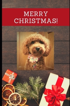 Paperback Merry Christmas: Goldendoodle Notebook:120 pages, 6x9 inch, college ruled, blank lined journal or diary for your snuggle dog Book