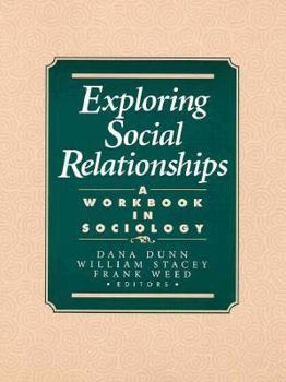 Paperback Exploring Social Relationships: A Workbook in Sociology Book