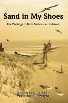 Sand in My Shoes: The Writings of Ruth Nicholson Lindstrom